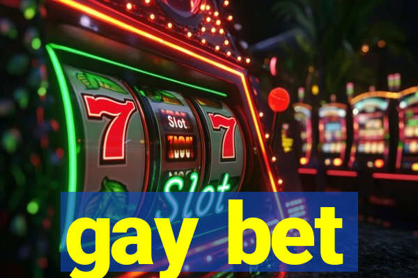 gay bet